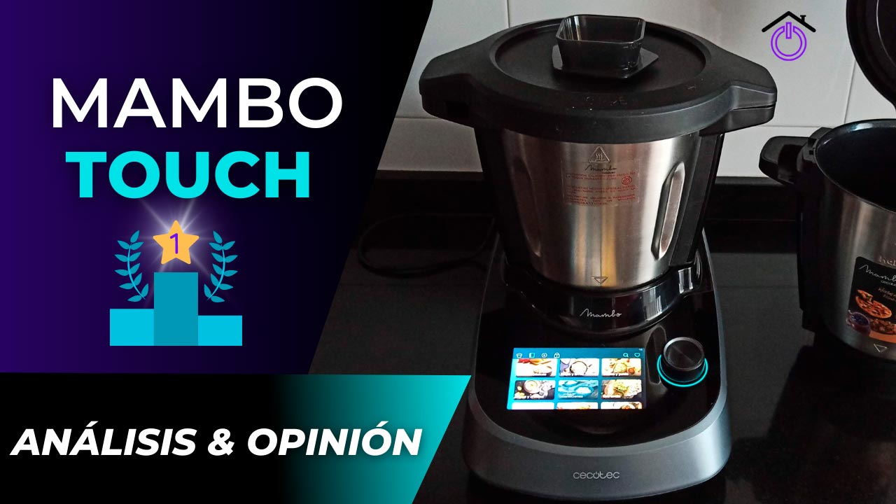 mambo-touch-analisis-opinion análisis y opinión de el robot de cocina Cecotec Mambo Touch